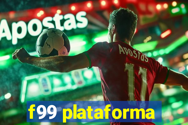 f99 plataforma